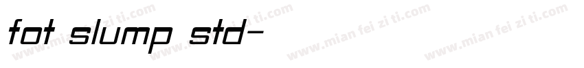 fot slump std字体转换